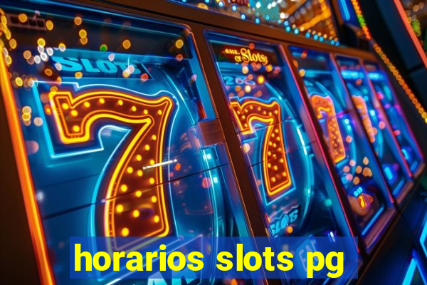 horarios slots pg